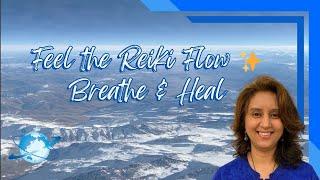  Reiki Energy Flow Meditation | Deep Healing & Relaxation  | Mindfulness | Inner Peace