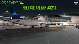 Release FSL A321!! + FS2Crew + P2ATC  Prepar3D V4.5 HF2 Dual SP/ENG