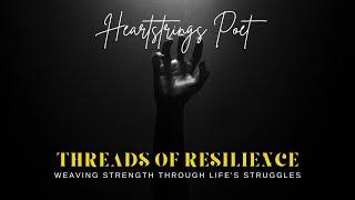 Resilient Threads: A Rhymed Poem on Life's Struggles and Time's Journey