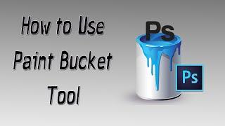 How To Use Paint Bucket | Photoshop CC