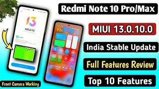 Redmi Note 10 Pro/Max MIUI 13.0.10.0 Full Features Review & Changelog/Top 10 New Features Front Cam