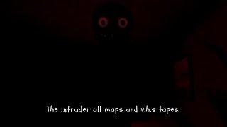 The Intruder All Maps and V.H.S Tapes - Roblox