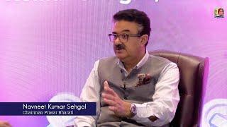 Face to Face with Navneet Kumar Sehgal - Chairman, Prasar Bharati