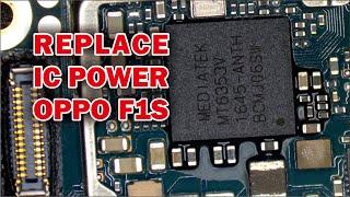 GANTI IC POWER OPPO F1S