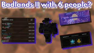 Sub 14 Badlands II with 6 people - Tower Defense Simulator