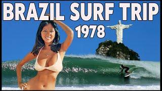 EXOTIC 1978 BRAZIL SURF TRIP WITH BOBBY OWENS, PT AND BUZZY Viagem de surf épica!