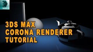 3ds Max Tutorial - Corona Renderer