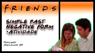 Simple Past - Negative Form - Friends (Scene)