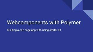 Web components with Polymer