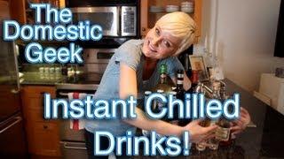 The Domestic Geek: Instant Chilled Drinks