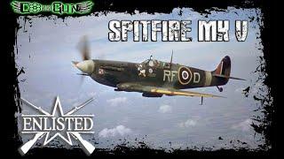 Enlisted - Spitfire MKVb - Fliegt gut, das wars aber auch