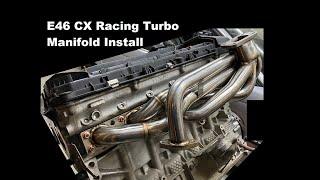 E46 330i Turbo Build: CX Racing Turbo Manifold Install