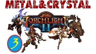 Torchlight 2 #3 - Подымаем Славу с колен