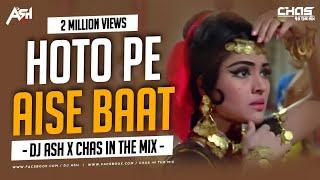 Hoto Mein Aisi Baat (Wild Mix) - DJ Ash x Chas In The Mix | Lata Mangeshkar | Dance Sutra Vol 9