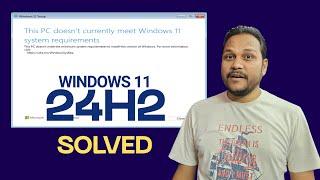 Windows 11 24H2 installation on unsupported PC or older PC