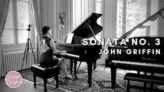 Piano Sonata No. 3 - John Griffin - Haley Myles