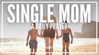 Prayer For Single Mothers | Single Moms Prayers