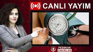 YÜKSƏK TƏZYİQ ZAMANI NƏ ETMƏLİYİK ? - CANLI YAYIM - PEŞƏKAR HƏKİMLƏR