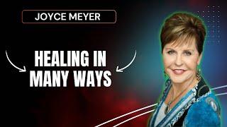 God's Miracles: Healing in Many Ways | Joyce Meyer Sermons