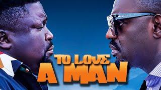 TO LOVE A MAN(New Movie)Jim Iyke, Ifeoma Neb, Ebuka Hero, Stelz Cruise, Ifeanyi Ofodile, #2024movies