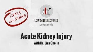 Acute Kidney Injury with Dr. Liza Cholin