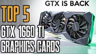 Best GTX 1660 Ti Graphics Card | Top 5 GTX 1660 Ti Cards