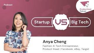 171. From Facebook, eBay & Target to Startup CEO: Anya Cheng on Product Strategy & AI