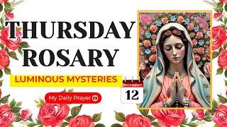 TODAY HOLY ROSARY: LUMINOUS  MYSTERIES, ROSARY THURSDAYDECEMBER 12, 2024 | PRAYER FOR GUIDANCE