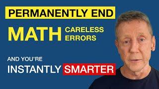 How to permanently stop making careless errors!