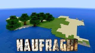 NAUFRAGHI EP.1 - Minecraft