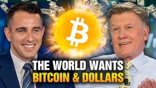 The World Wants Bitcoin & US Dollars?!