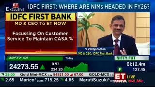 Mr. V. Vaidyanathan spoke to ET NOW on IDFC FIRST Bank's Q4FY25 results