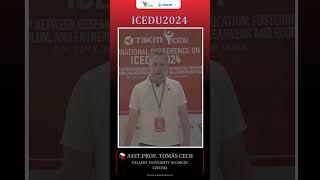 ICEDU2024 | Voice of Proud Participant | From Czechia #tiikm #icedu #educationconference