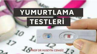 OVULASYON (YUMURTLAMA) TESTİ NEDİR? NASIL YAPILIR? (Hüseyin Cengiz Kadın Doğum)