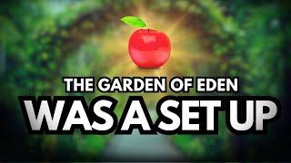 Deconstructing Adam and Eve | Why Eden Was a Set Up