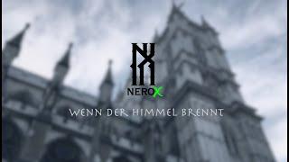 NeroX || Wenn der Himmel brennt