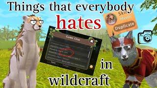 Things that everybody hates in wildcraft