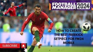 The best free kick set piece for FM24 mobile| #footballmanagermobile #tacticfootball