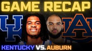 Kentucky vs. Auburn Full Game Recap!