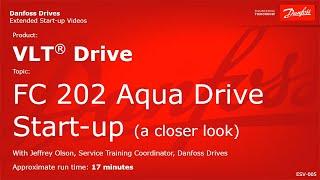 VLT® Drives: FC 202 AQUA Drive Start-up (a closer look)