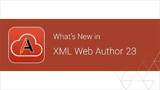 What's New in Oxygen XML Web Author 23