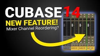 Cubase 14: NEW Mixer Channel Reordering Feature