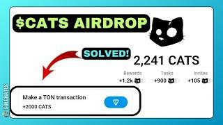 How to Complete TON Transaction in CATS Airdrop [Transaction Issue SOLVED]