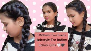 3 Different Two Braid Hairstyles For School Girls | Cute Braids Hairstyles For School