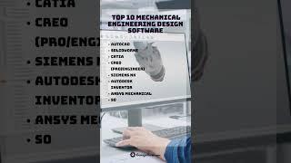 Here Top Mechanical Engineering Design Softwares