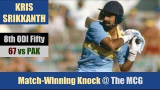 KRIS SRIKKANTH | 8th ODI Fifty | 67 @ MCG | INDIA vs PAKISTAN | Benson & Hedges World Series 1985