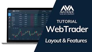 AvaTrade Review 2022 - WebTrader Tutorial Layout & Features