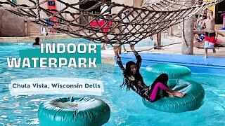 Explore the Amazing Chula Vista Indoor Waterpark in Wisconsin Dells!