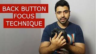 Back Button Focus: Secret Camera Technique to Click Sharp Photos