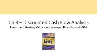 Discounted Cash Flow (DCF) Model – CH 3 Investment Banking Valuation Rosenbaum